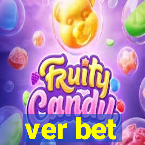 ver bet